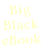 Big Black eBook